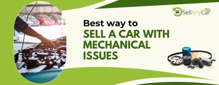 blogs/best-way-to-sell-a-car-with-mechanical-issues.jpg